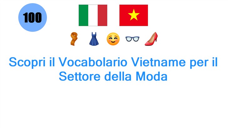 Scopri il Vocabolario Vietname per il Settore della Moda